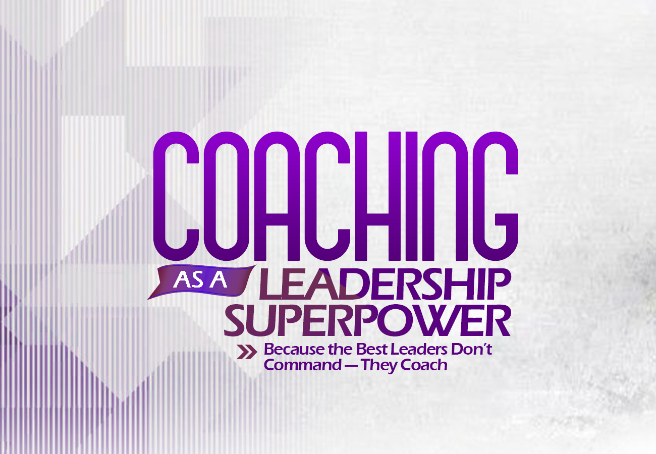 Coaching as Leadership Superpower